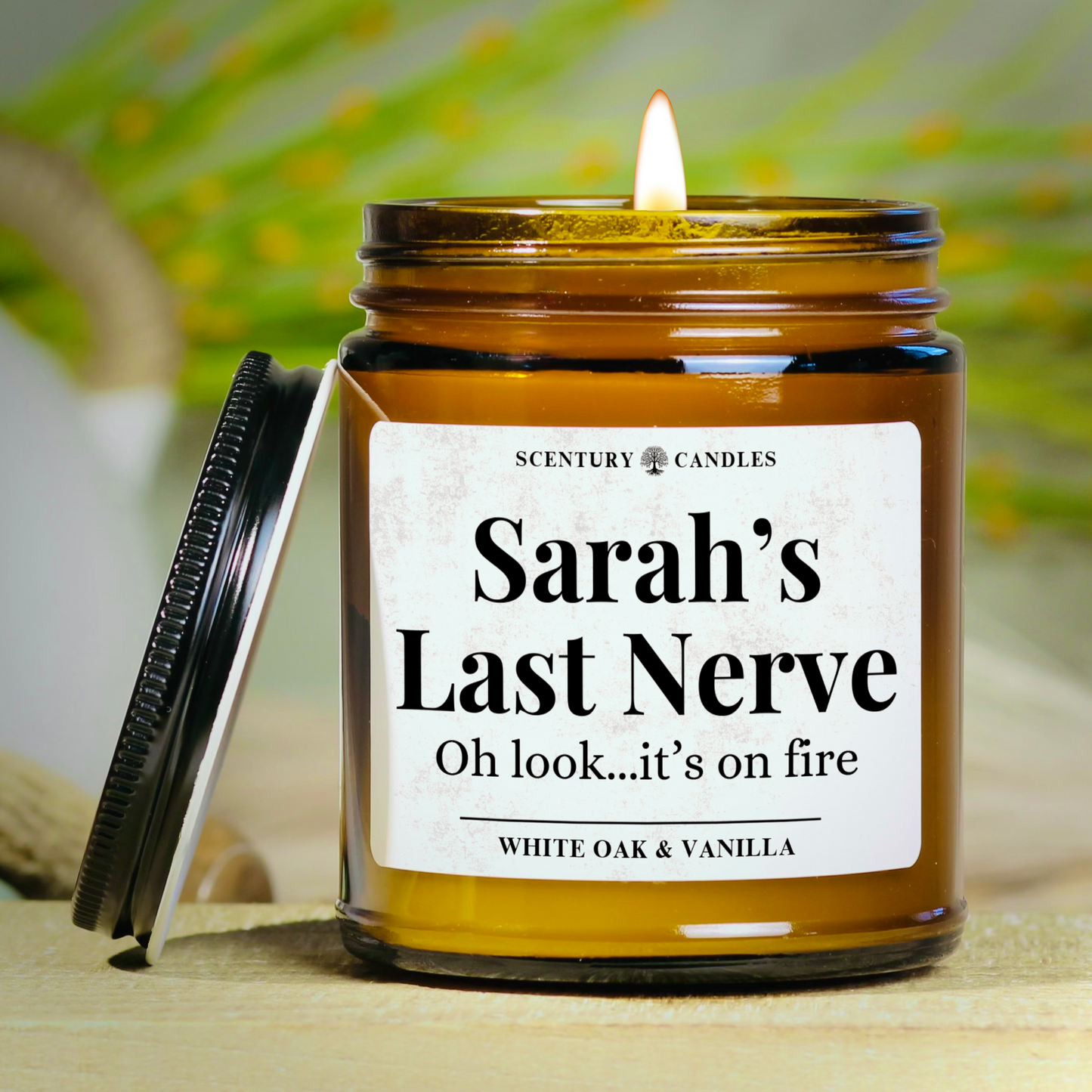 Personalized Last Nerve Candle, Add Your Name (Replaces Sarah)